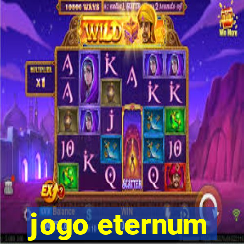 jogo eternum